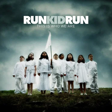 This Is Who We Are by Run Kid Run - album cover