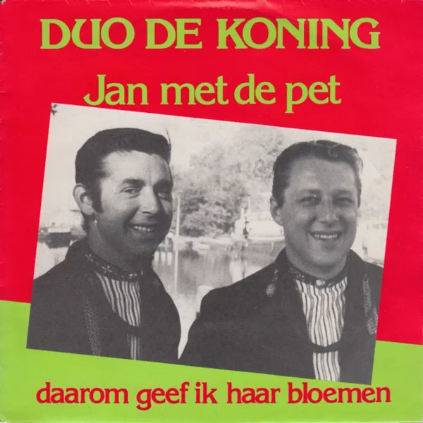 Jan met de pet / Daarom geef ik haar bloemen