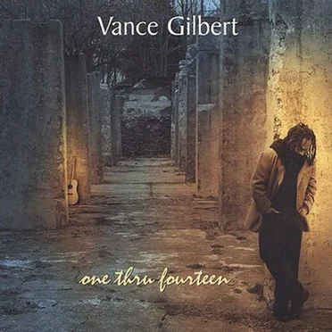 One Thru Fourteen by Vance Gilbert - album cover