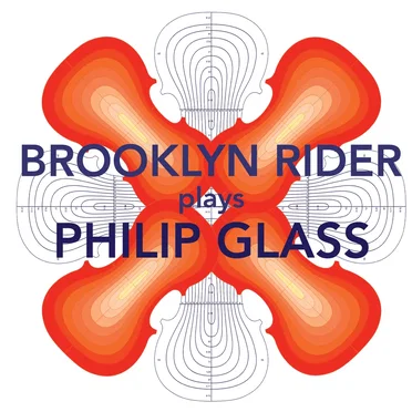 Brooklyn Rider Plays Philip Glass