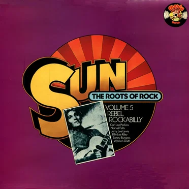 Sun - The Roots of Rock, Volume 5: Rebel Rockabilly by Various Artists - album cover