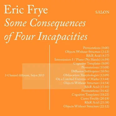 Some Consequences of Four Incapacities