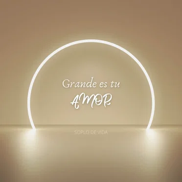 Grande Es Tu Amor by Soplo De Vida - album cover