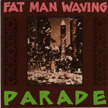 Parade by Fat Man Waving - album cover
