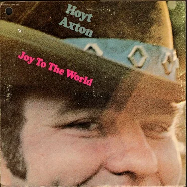 Joy to the World by Hoyt Axton - album cover