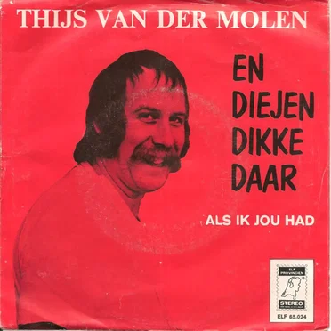 En diejen dikke daar
