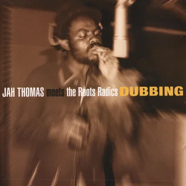 Jah Thomas Meets Roots Radics (dubbing)