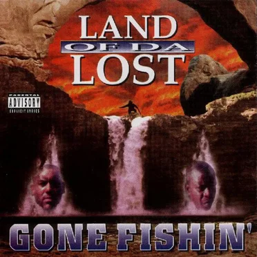 Gone Fishin' by Land Of Da Lost - album cover