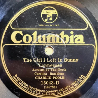 The Girl I Left in Sunny Tennessee / I’m the Man That Rode the Mule ’Round the World