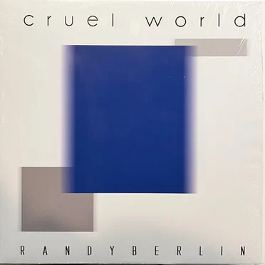 Cruel World by Randy Berlin - album cover