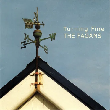 Turning Fine by The Fagans - album cover