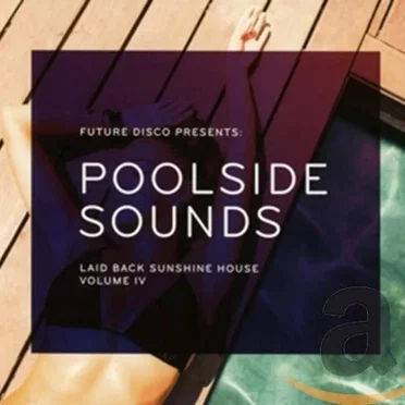Future Disco Presents: Poolside Sounds Vol. IV by Various Artists - album cover