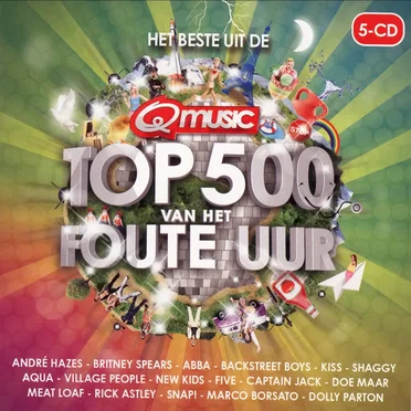 Het beste uit de Q Music Top 500 van het Foute Uur by Various Artists - album cover