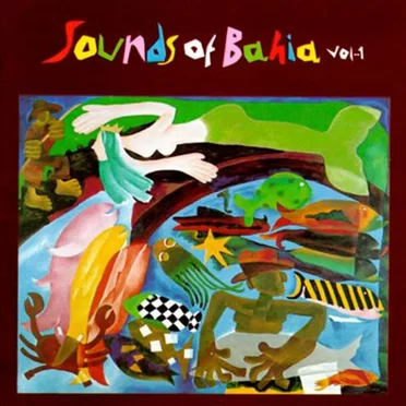 Sounds of Bahia Vol-1 by Various Artists - album cover