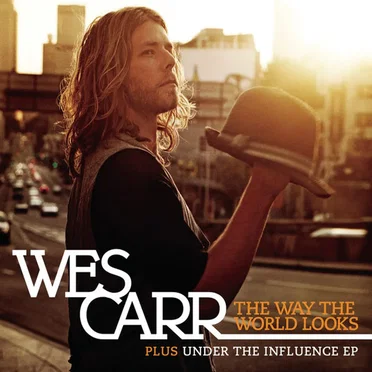 The Way The World Looks + Under The Influence EP by Wesley Dean - album cover
