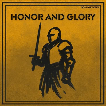 Honor And Glory by Dominik Witka - album cover