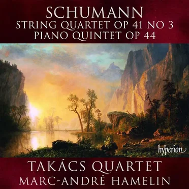String Quartet, op. 41 no. 3 / Piano Quintet, op. 44