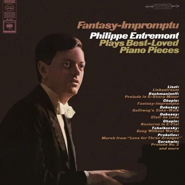 Fantasy-Impromptu (Philippe Entremont Plays Best-Loved Piano Pieces)