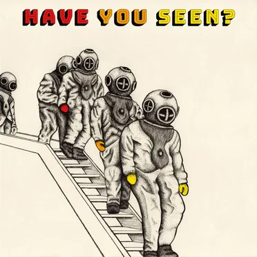 Have You Seen?