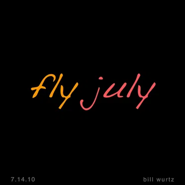 fly july by bill wurtz - album cover