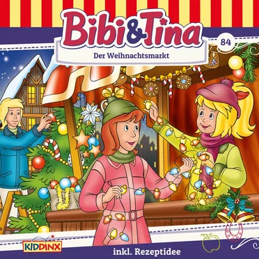 Bibi & Tina, Folge 84: Der Weihnachtsmarkt by Bibi & Tina - album cover