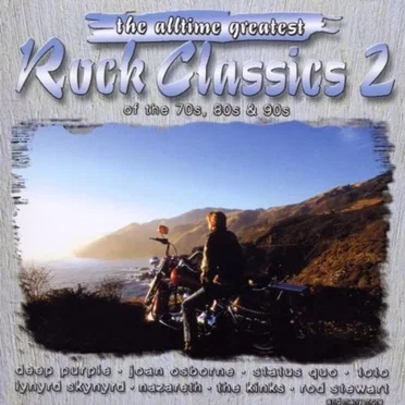 The Alltime Greatest Rock Classics 2 of the 70s, 80s & 90s by Various Artists - album cover