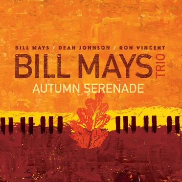 Autumn Serenade by Bill Mays Trio - album cover
