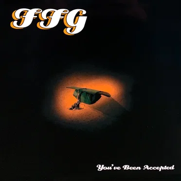 You've Been Accepted by FFG - album cover
