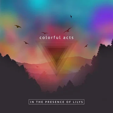 Colorful Acts, in the Presence of Lilys by Various Artists - album cover