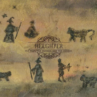 The Mage, the Wiseman and the Lioness, Part 1 by Helghyer - album cover