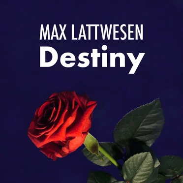 Destiny by MAX LATTWESEN - album cover