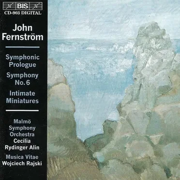 Symphonic Prologue / Symphony no. 6 / Intimate Miniatures