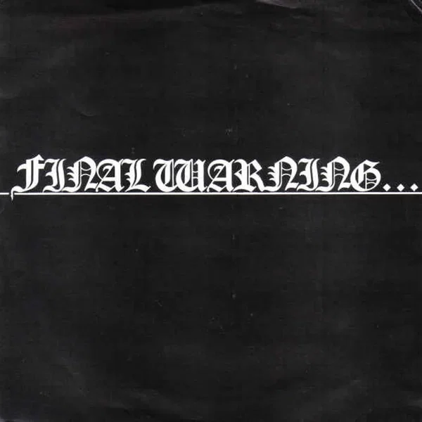 Final Warning...