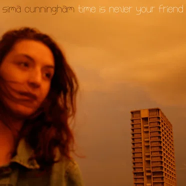 Time Is Never Your Friend by Sima Cunningham - album cover