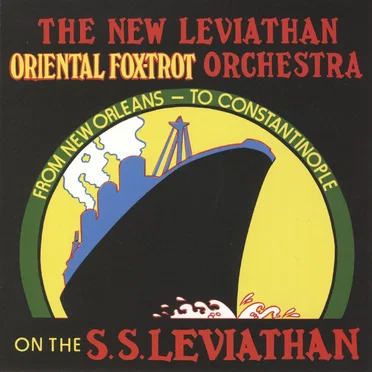 From New Orleans - To Constantinople on the S.S. Leviathan