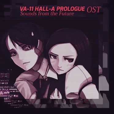 VA-11 HALL-A Prologue OST - Sounds From the Future