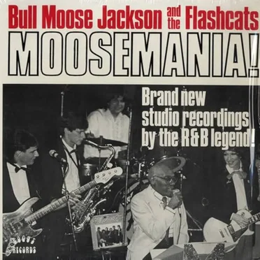 Moosemania! by Bull Moose Jackson - album cover