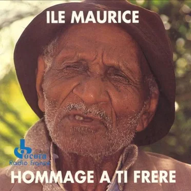 Île Maurice : Hommage à Ti Frère by Various Artists - album cover