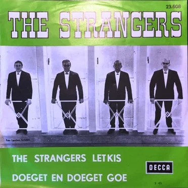 Strangers Let Kiss / Doeget en doeget goe