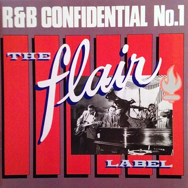 R&B Confidential No.1: The Flair Label by Various Artists - album cover