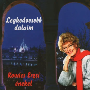 Legkedvesebb Dalaim by Erzsi Kovács - album cover