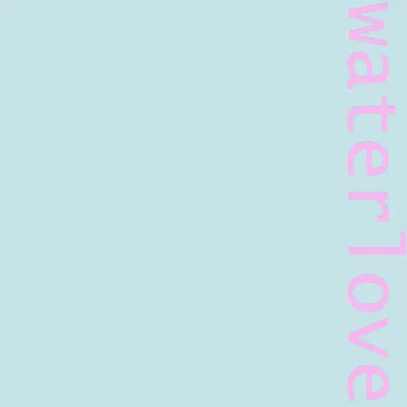 waterlove