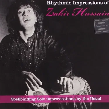 Rhythmic Impressions of Ustad Zakir Hussain