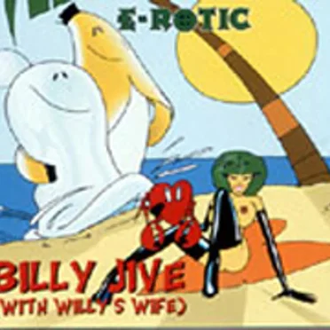 Billy Jive (With Willy's Wife)