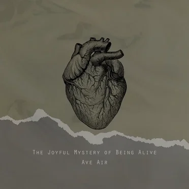 The Joyful Mystery of Being Alive