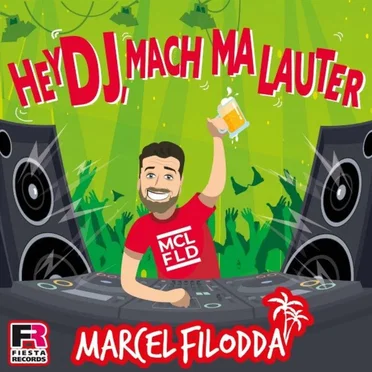Hey DJ, mach ma lauter by Marcel Filodda - album cover