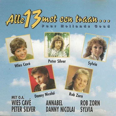 Alle 13 met een traan (Puur Hollands goud) by Various Artists - album cover