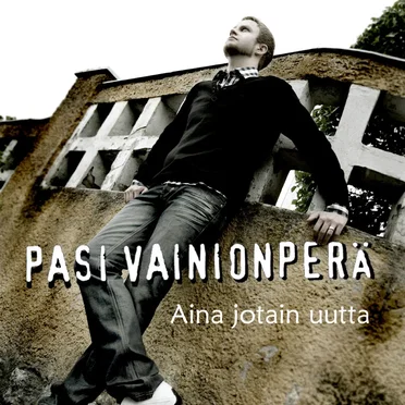 Aina jotain uutta by Pasi Vainionperä - album cover