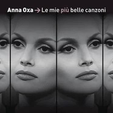 Le mie più belle canzoni by Anna Oxa - album cover