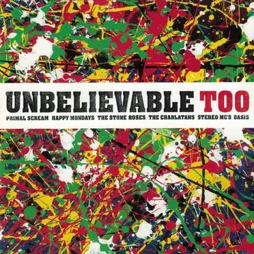 Unbelievable Too by Various Artists - album cover